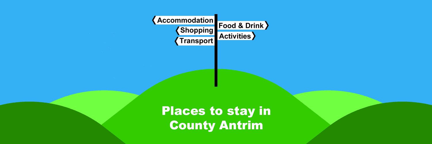 The Ireland Travel Guide - Places to stay in County Antrim