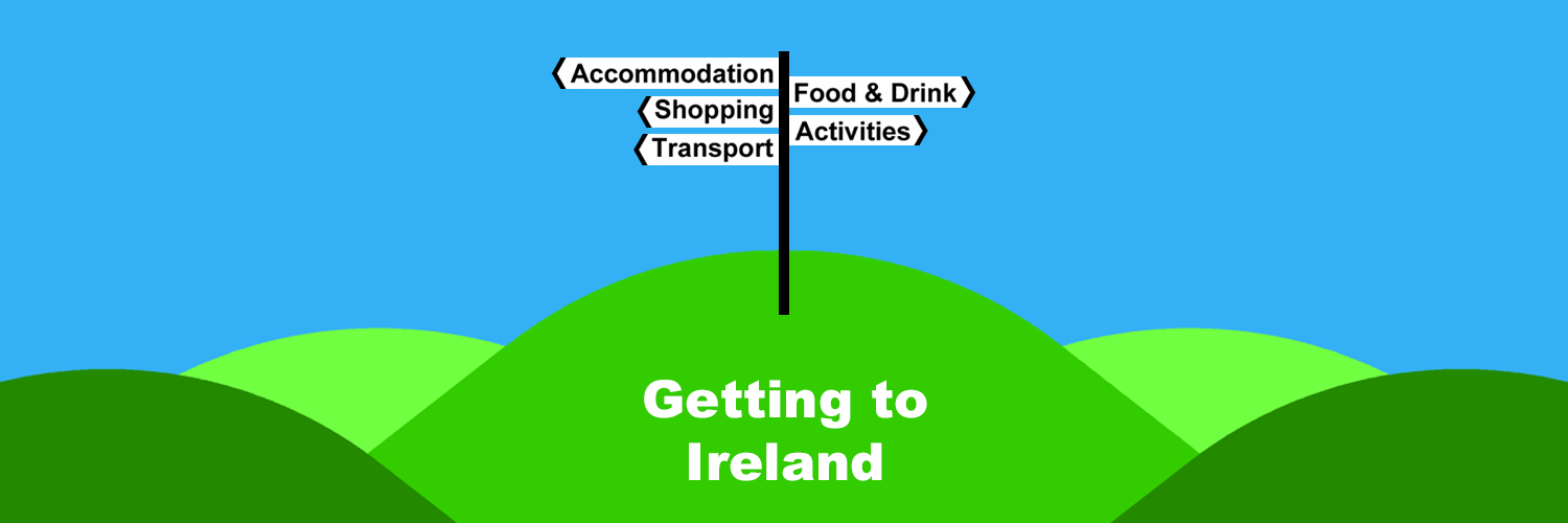 Getting to Ireland - Irish airports & Ferry ports