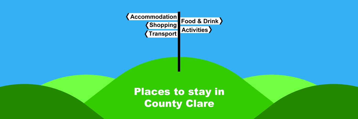 The Ireland Travel Guide - Places to stay in County Clare