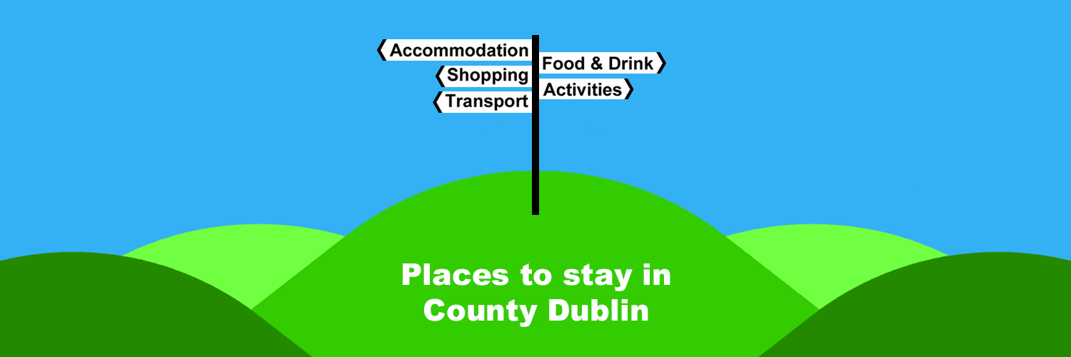 The Ireland Travel Guide - Places to stay in County Dublin